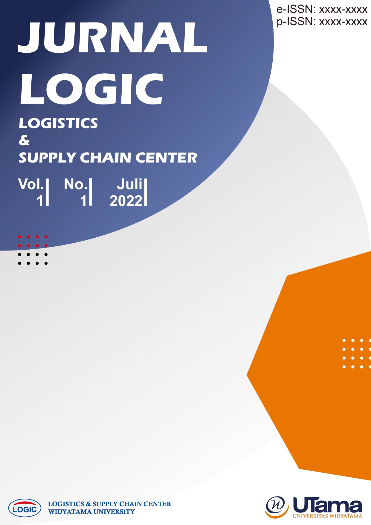 					View Vol. 1 No. 1 (2022): Jurnal LOGIC (Logistics & Supply Chain Center)
				